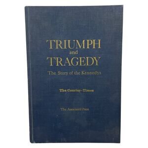 Triumph and‎ Tragedy Kennedy Family History Book 1968 Associated Press